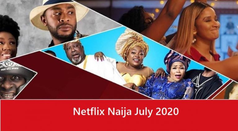 Naija on Netflix July – What’s Coming to Netflix Nigeria