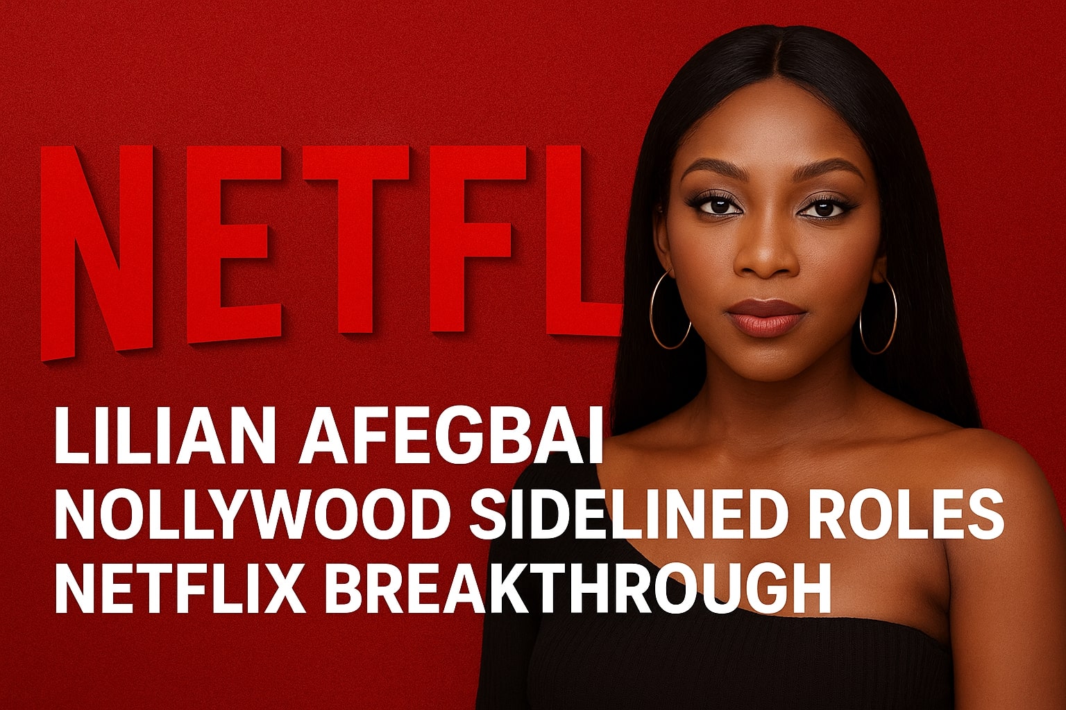 Lilian Afegbai Speaks Out: From Background Extra to Netflix Spotlight